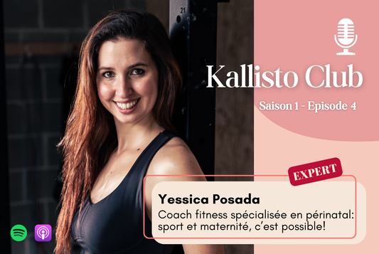 Saison 1, Ep. #4. (EXPERT) Yessica Posada, coach fitness: Sport et maternité, bien sûr que c’est possible!